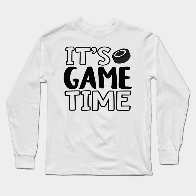 "It's Game Time", Hockey Long Sleeve T-Shirt by Lusy